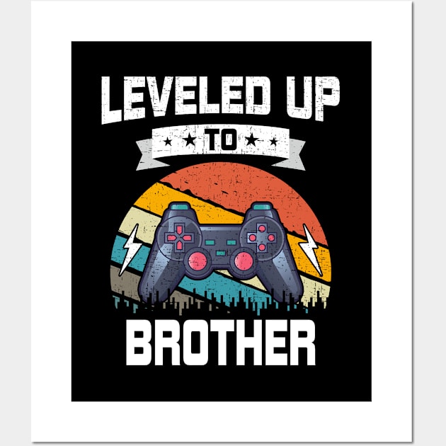 Leveled up to Brother Funny Video Gamer Gaming Gift Wall Art by DoFro